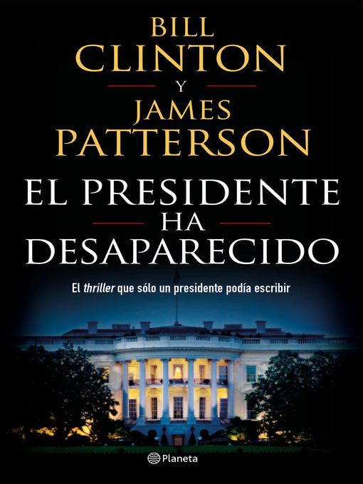 Title details for El presidente ha desaparecido by Bill Clinton - Available